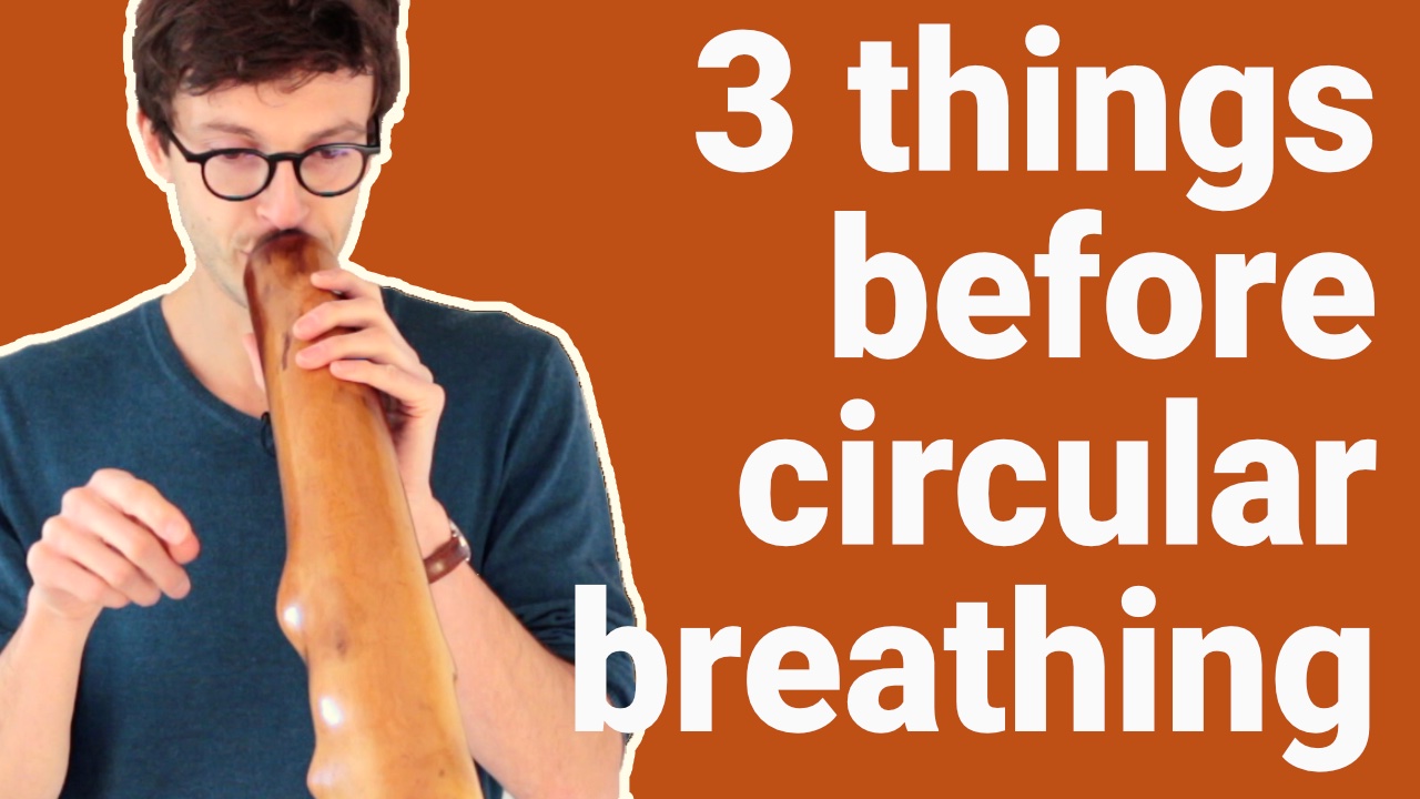 Didgeridoo Lesson 3 3 important things to know before learning
